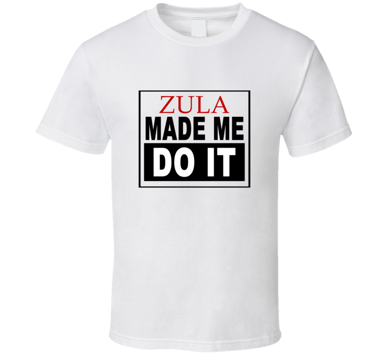 Zula Made Me Do It Cool Retro T Shirt