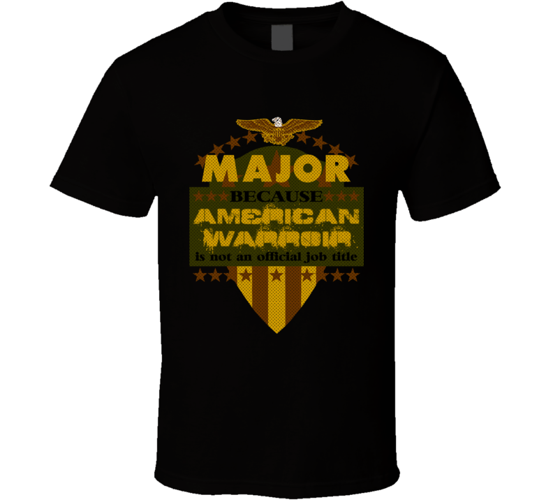 Major Military Rank American Warrior Airforce USA T Shirt