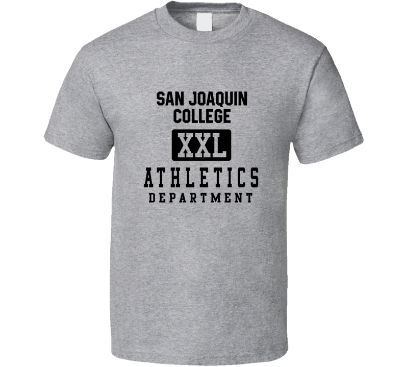 San Joaquin College Athletics Department Tee Sports Fan T Shirt