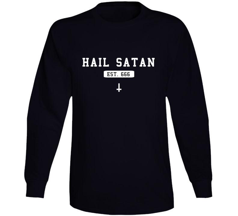 Hail Satan Est 666 Trending Parody Devil Long Sleeve T Shirt