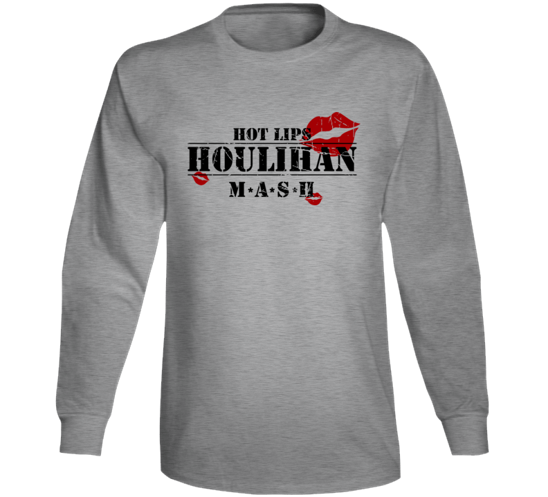 Hot Lips Houlihan Mash Tv  Funny Long Sleeve T Shirt
